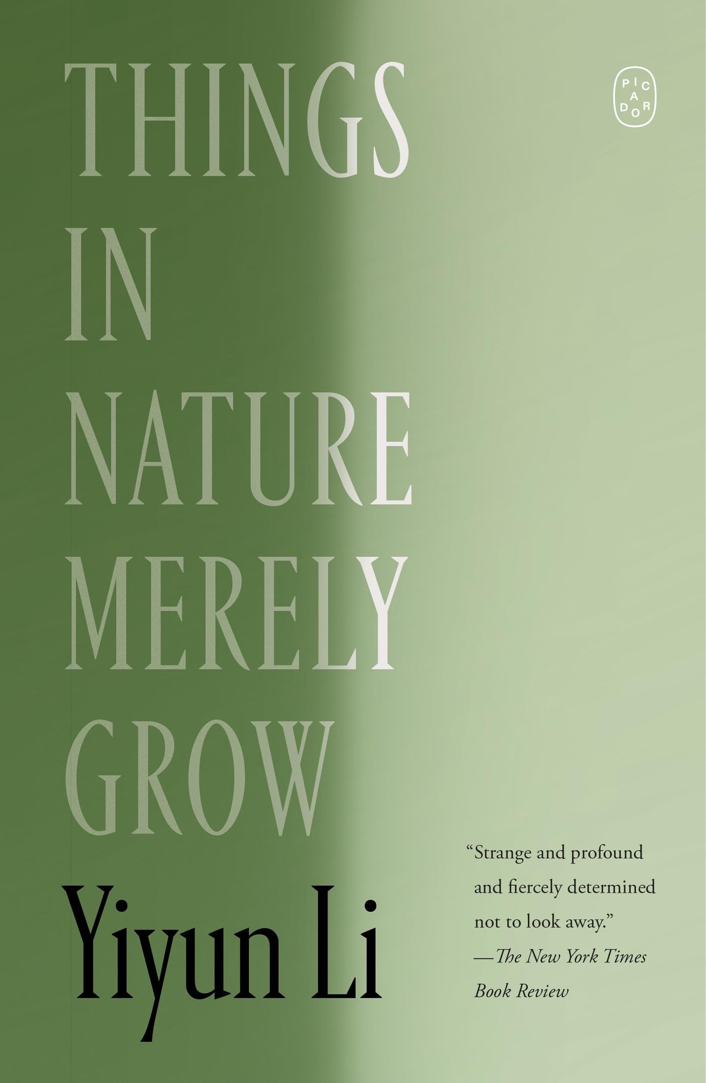 Things in Nature Merely Grow