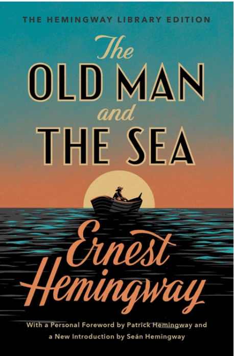 The Old Man and The Sea: The Hemingway Library Edition