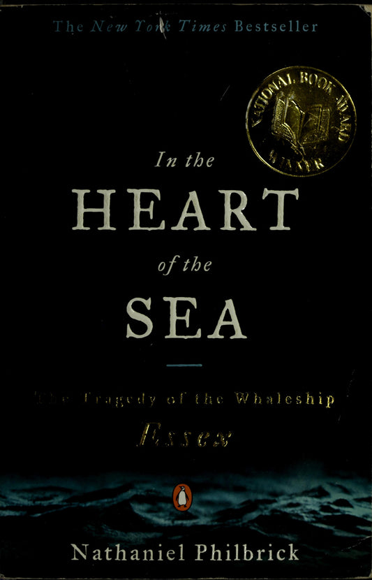 In the Heart of the Sea: The Tragedy of the Whaleship Essex