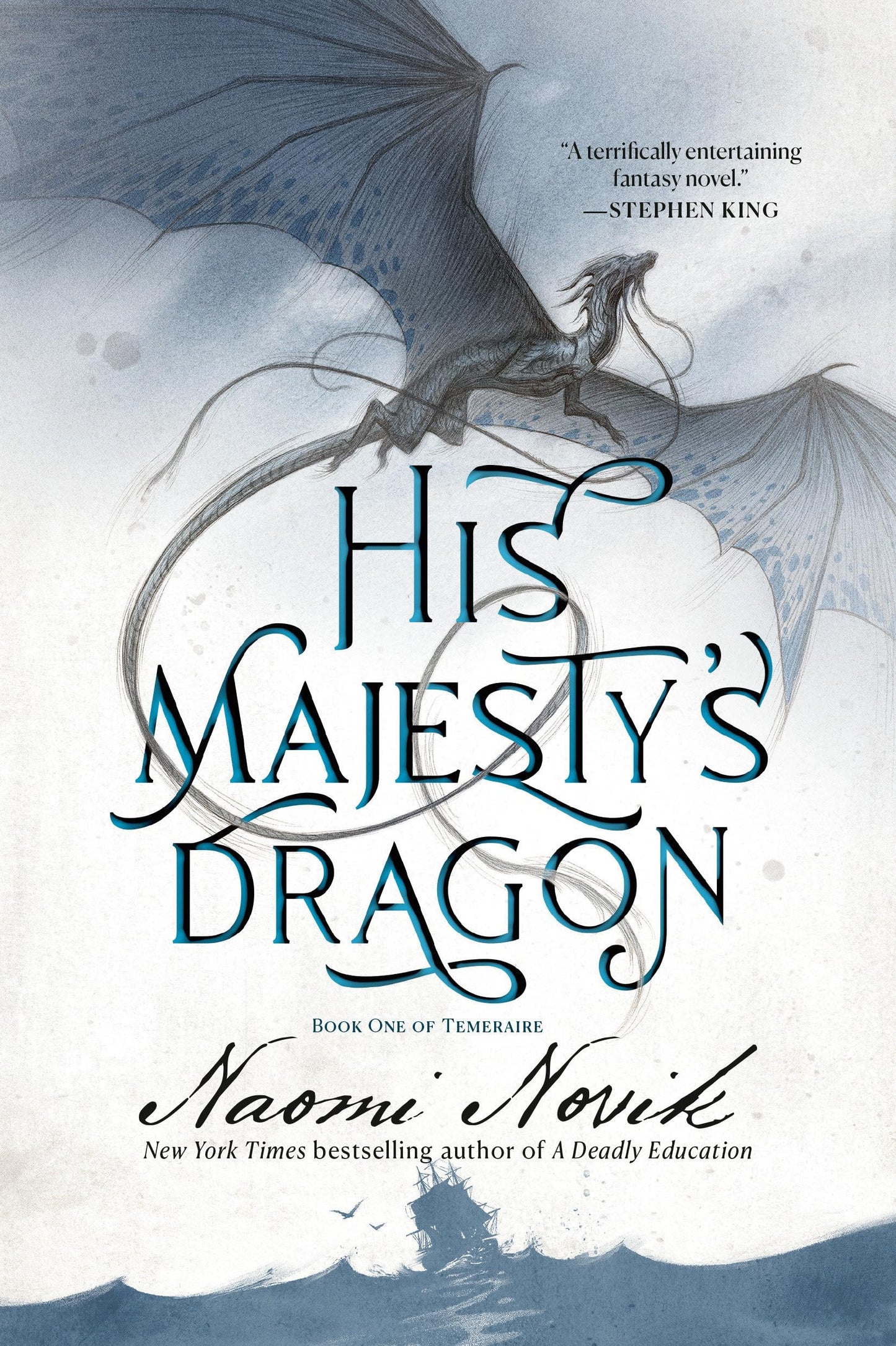 His Majesty's Dragon Book One of Temeraire