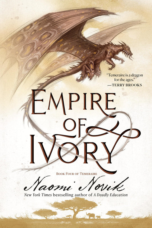 Empire of Ivory Book Four of Temeraire
