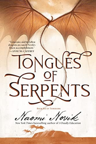 Tongues of Serpents Book Six of Temeraire