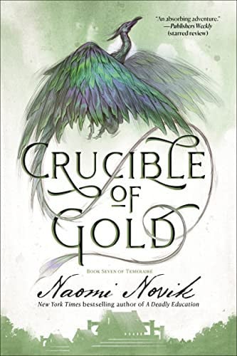 Crucible of Gold Book Seven of Temeraire