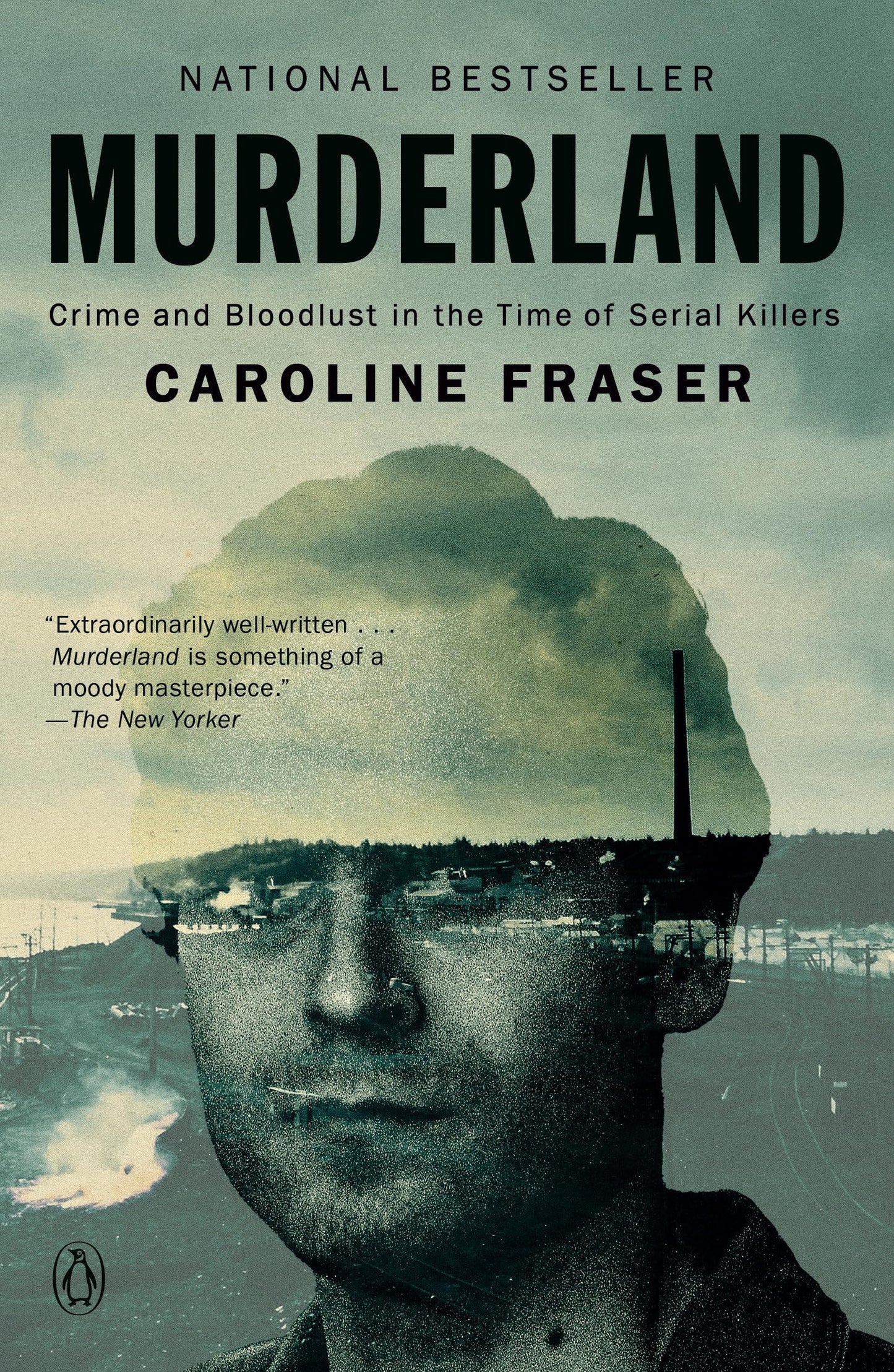 Murderland: Crime and Bloodlust in the Time of Serial Killers