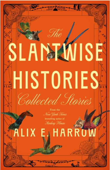 The Slantwise Histories - Collected Stories